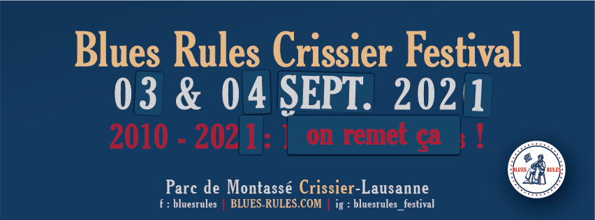 Blues Rules Crissier Festival 2021 Blues Rules Crissier Festival 2021