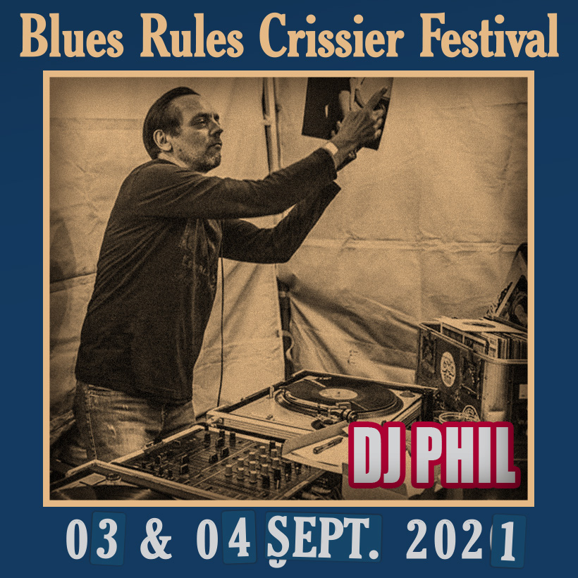 Phil DJ @ Blues Rules 2021