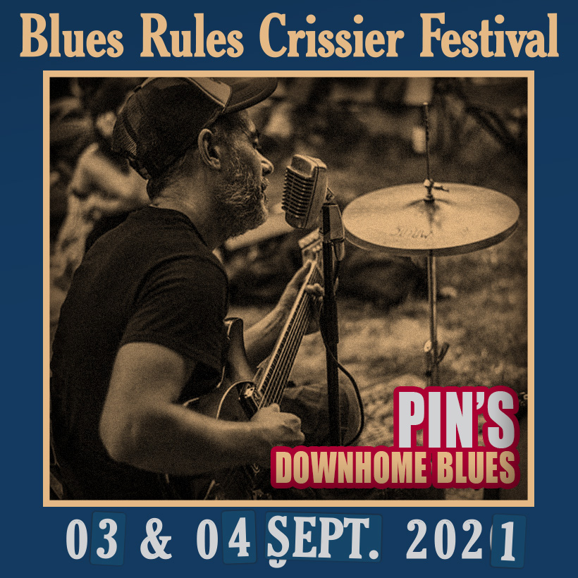 Pin's Downhome Blues @ Blues Rules 2021