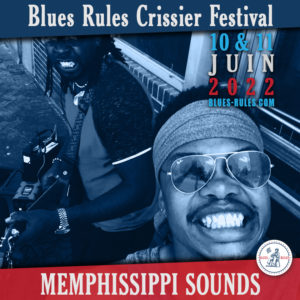 Memphissippi Sounds Blues Rules Crissier Festival 2022
